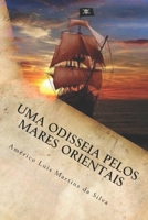 UMA ODISSÉIA PELOS MARES ORIENTAIS: As Aventuras de Pedro Duarte e Allaji - LIVRO 1 1976938406 Book Cover