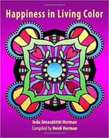 Happiness in Living Color 1947233718 Book Cover