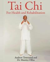 Tai Chi for Health and Rehabilitation 1984257404 Book Cover