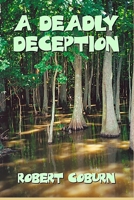 A Deadly Deception 1492968293 Book Cover