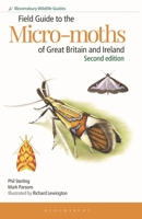 Field Guide to the Micro-moths of Great Britain and Ireland: 2nd edition 1472993950 Book Cover