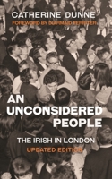 An Unconsidered People: The Irish in London 1848408226 Book Cover