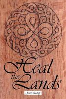 Heal the Lands 145674058X Book Cover