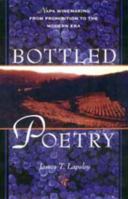 Bottled Poetry: Napa Winemaking from Prohibition to the Modern Era 0520202724 Book Cover