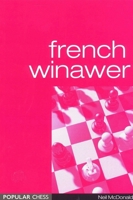 French Winawer (Everyman Chess) 1857442768 Book Cover