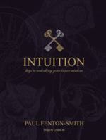 Intuition: Keys to unlocking your inner wisdom 0646545868 Book Cover