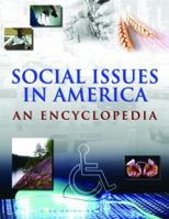 Social Issues in America: An Encyclopedia, 8 Volume Set 0765680610 Book Cover