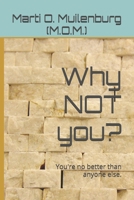 Why NOT you?: You're no better than anyone else. B0F1L53WP2 Book Cover