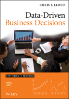 Data Driven Business Decisions (Statistics in Practice) 0470619600 Book Cover