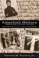 America's History Through Young Voices 0205395767 Book Cover
