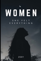 Women - She Felt Everything: The Life She Never Said Out Loud B0GV1JQN2D Book Cover