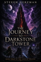 The Journey to Darkstone Tower 1972618210 Book Cover