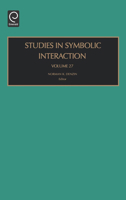 Studies in Symbolic Interaction, Volume 27 0762310960 Book Cover