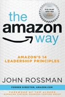 The Amazon Way: 14 Leadership Principles Behind the World's Most Disruptive Company 1499296770 Book Cover