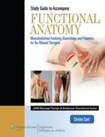 Student Workbook for Functional Anatomy: Musculoskeletal Anatomy, Kinesiology, and Palpation for Manual Therapists 1609136853 Book Cover