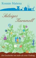 Salziges Karamell: Die Geschichte von mehr als einer Findung 374480934X Book Cover
