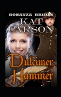 Dulcimer Hammer (Bonanza Brides Find Prairie Love Series) B084QKN19J Book Cover