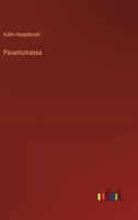 Parantumassa (Finnish Edition) 3368905848 Book Cover