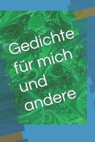 Gedichte für mich und andere (German Edition) B0GR8N22WM Book Cover