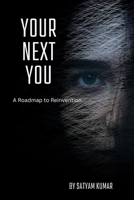Your Next You: A Roadmap to Reinvention B0FF5WC6GG Book Cover