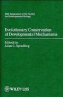 Evolutionary Conservation of Developmental Mechanisms: 50th Symposium of the Society for Developmental Biology 0471588431 Book Cover