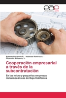 Cooperacion Empresarial a Traves de La Subcontratacion 3659059072 Book Cover
