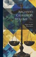 Archivio Giuridico, Volume 73... 1021827266 Book Cover