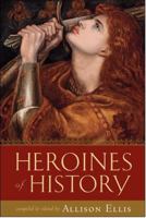 Heroines of History B0FMS74CV5 Book Cover