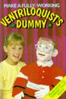 Making a Fully Working Ventriloquist's Dummy 1858132894 Book Cover
