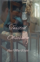 Twisted Obsession B0GL818YMS Book Cover