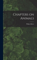 Chapters on Animals 1021467588 Book Cover