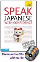 Speak Japanese with Confidence with Three Audio CDs: A Teach Yourself Guide 0071664637 Book Cover
