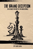 The Grand Deception: The Definitive History of the Hidden World B0GBTYVPXL Book Cover