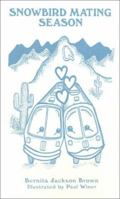 Snowbird Mating Season 0759666083 Book Cover