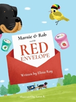 Marnie & Rob and the Red Envelope 1068642807 Book Cover
