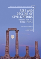 Rise and Decline of Civilizations: Lessons for the Jewish People 1618113771 Book Cover