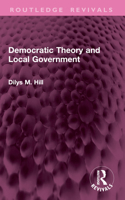 Democratic Theory and Local Government (Routledge Revivals) 1032951761 Book Cover