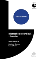 Nietzsche aujourd'hui ? Volume 1: colloque de Cerisy (1972-07) (HR.HORS COLLEC.) (French Edition) 2705681310 Book Cover