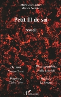 Petit fil de soi: Recueil (Exclamationniste) (French Edition) 2296008658 Book Cover