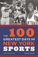 The 100 Greatest Days in New York Sports 0618574808 Book Cover