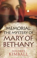 Memorial: The Mystery of Mary of Bethany 0852349637 Book Cover