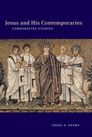Jesus and His Contemporaries: Comparative Studies 0391041185 Book Cover