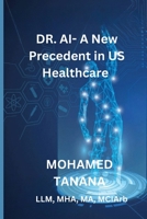 DR AI - A New Precedent in US Healthcare B0CKSTHW91 Book Cover