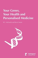 Your Genes, Your Health And Personalised Medicine 1789183235 Book Cover