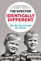 Identically Different: Why You Can Change Your Genes 1780220901 Book Cover