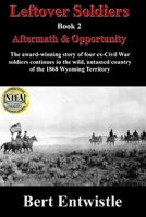 Leftover Soldiers Book 2: Aftermath & Opportunity 0989676161 Book Cover