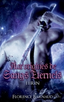 Aux Origines de Sangs Éternels - Eiirin 2322398411 Book Cover