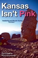 Kansas Isn't Pink: Awakening and Bicycle Touring B0H119CKDF Book Cover