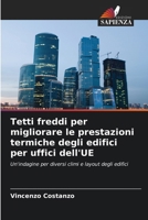 Tetti freddi per migliorare le prestazioni termiche degli edifici per uffici dell'UE (Italian Edition) 6208529204 Book Cover