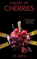 A Bowl of Cherries: A short story collection B08DSYRW9T Book Cover